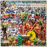 SUMMER DAZE / Samba Magic