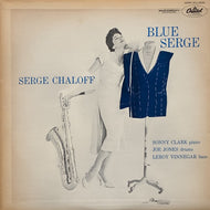 SERGE CHALOFF / Blue Serge