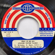 SHARON JONES AND THE DAP KINGS / What If We All Stopped Paying Taxes?