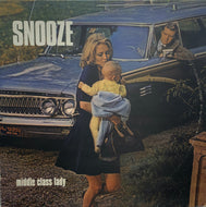 SNOOZE / Middle Class Lady