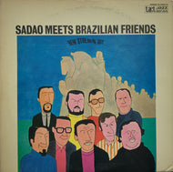 SADAO WATANABE (渡辺貞夫) / Sadao Meets Brazilian Friends