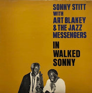 SONNY STITT WITH ART BLAKEY & THE JAZZ MESSENGERS / In Walked Sonny