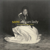 SOMI / African Lady (Soulfeast 7inch Promo Mixes) 