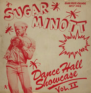 SUGAR MINOTT / Dance Hall Showcase Vol. 2