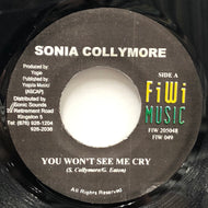 SONIA COLLYMORE / You Won't See Me Cry