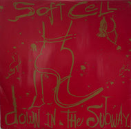 SOFT CELL / Down In The Subway / Born to lose