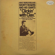 SHORTY ROGERS AND HIS GIANTS / Clickin' With Clax