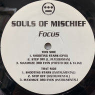 SOULS OF MISCHIEF / Focus (Shooting Stars/Step Off)