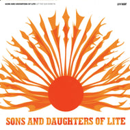 SONS AND DAUGHTERS OF LITE / LET THE SUN SHINE IN