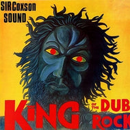 SIR COXSONE SOUND / KING OF THE DUB ROCK