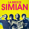 SIMIAN / LA BREEZE