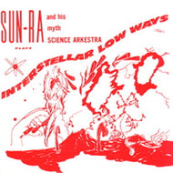 SUN RA / INTERSTELLAR LOW WAYS