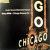 STACY KIDD / UNDER GROUND ELEMENTS PRESENT CHICAGO GROOVES PT.1