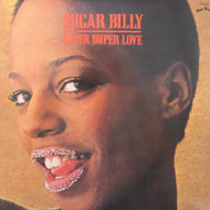SUGAR BILLY / SUPER DUPER LOVE
