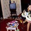 SLACKERS / CLOSE MY EYES