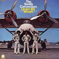 SMITH CONNECTION / UNDER MY WINGS