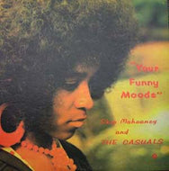 SKIP MAHOANEY AND THE CASUALS / YOUR FUNNY MOODS