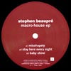 STEPHEN BEAUPRE / MACRO-HOUSE EP