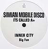 SIMIAN MOBILE DISCO / ITS CALLED A+