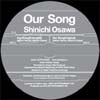 SHINICHI OSAWA / OUR SONG