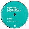 SIERRA SAM & BLOODY MARY / LANDSCAPES E.P