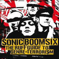 SONIC BOOM SIX / THE RUFF GUIDE TO GENRE　TERRORISM