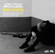 SMALLTOWN / IMPLOSION