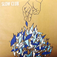 SLOW CLUB / IT DOESN'T HAVE TO BE BEAUTIFUL