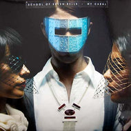 SCHOOL OF SEVEN BELLS / MY CABAL