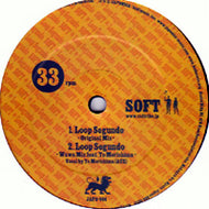 SOFT / LOOP SEGUNDO (inc. DJ KENSEI REMIX)