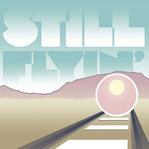 STILL FLYIN' / RUNAWAY TRAIN2