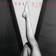 SCISSOR SISTERS / FIRE WITH FIRE