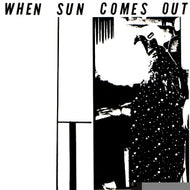 SUN RA / WHEN SUN COMES OUT