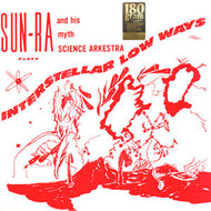SUN RA / INTERSTELLAR LOW WAYS (180g)