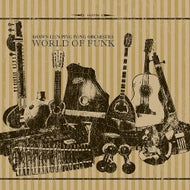 SHAWN LEE'S PING PONG ORCHESTRA / WORLD OF FUNK