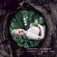 SCARLETT JOHANSSON / ANYWHERE I LAY MY HEAD