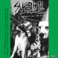 SUBLIME / JAH WON'T PAY THE BILLS