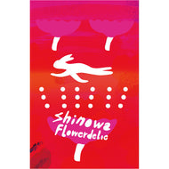 shinowa / Flowerdelic (TAPE)