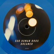 SUB HUMAN BROS / DREAMER EP