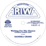 SANDRA CROSS / ROYAL BLOOD / Waiting For The Chance (Eternal Strife Edit) / Slipping Away (Eternal Strife Edit)