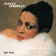 SYLVIA STRIPLIN / Give Me Your Love / You Said