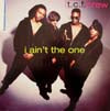 T.C.F. CREW / I AIN'T THE ONE