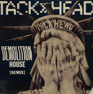 TACKHEAD / DEMOLITION HOUSE