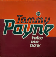 TAMMY PAYNE / TAKE ME NOW