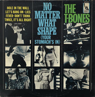 T-BONES / No Matter What Shape (Your Stomach's In)