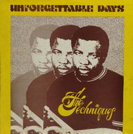 TECHNIQUES / UNFORGETTABLE DAYS