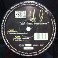 TEK 9 / OLD TIMES、 NEW TIMES