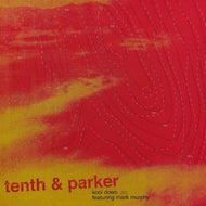 TENTH & PARKER / KOOL DOWN