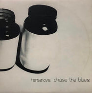 TERRANOVA / CHASE THE BLUES