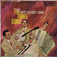 THREE SUNS / The Happy-Go-Lucky Sound
